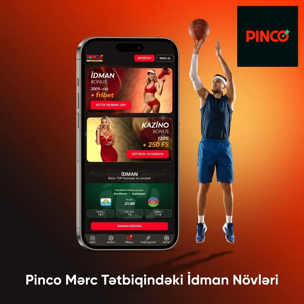 Pinco tətbiqində futbol, basketbol, tennis və eSport daxil olmaqla müxtəlif idman növlərinə mərc