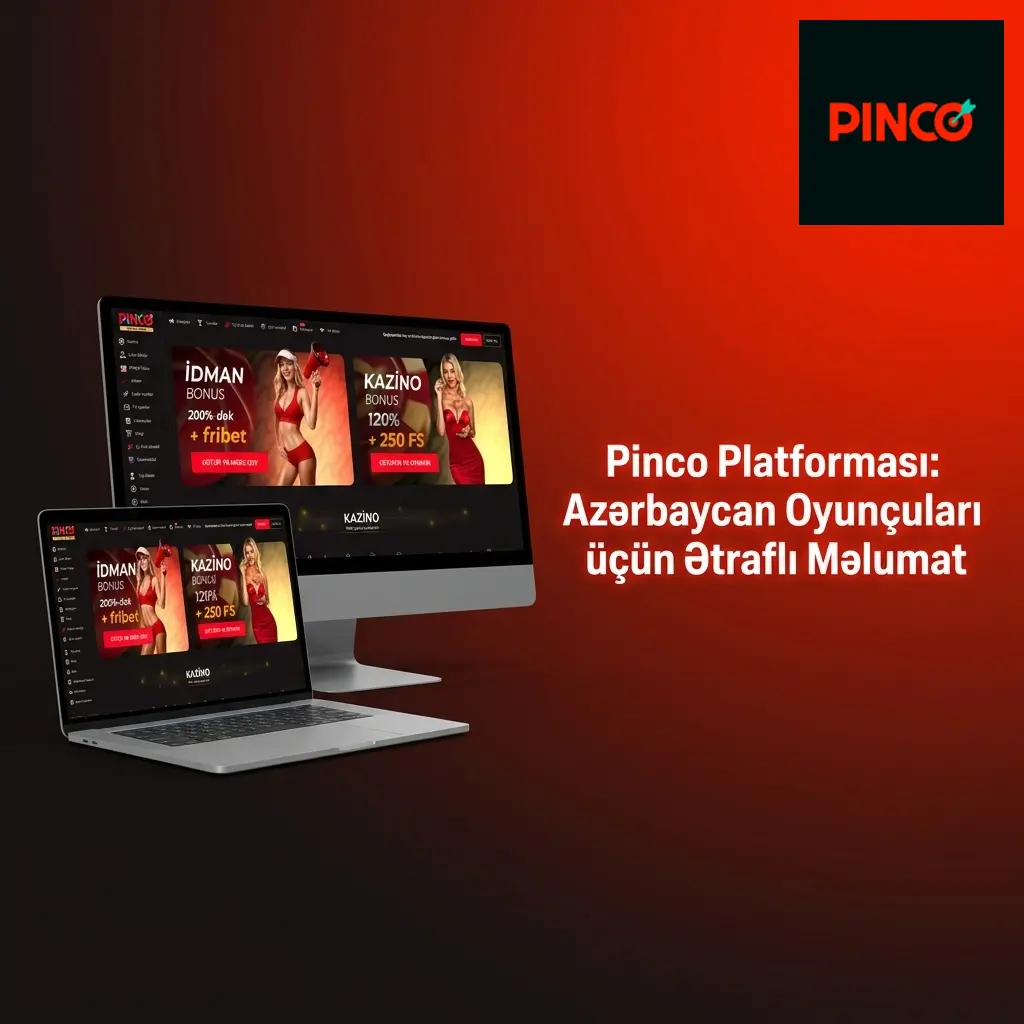 Pinco platforması Azərbaycan oyunçuları üçün idman mərcləri və kazino oyunları təklif edir